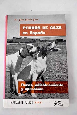 Imagen del vendedor de PERROS DE CAZA EN ESPAA a la venta por Librovicios