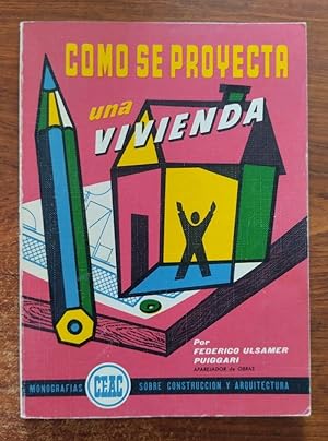 Imagen del vendedor de Cmo se proyecta una vivienda a la venta por Librera Ofisierra