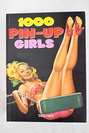 Seller image for 1000 Pin-Up Girls for sale by Alcan Libros