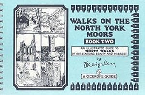 Seller image for Walks on the North York Moors - Book 2: An Illustrated Guide to Thirty Walks of Outstanding Beauty and Interest: Bk. 2 (Jack Keighley's Northern England) for sale by WeBuyBooks