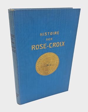 Imagen del vendedor de Histoire des Rose-Croix. a la venta por Occulte Buchhandlung "Inveha"