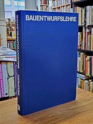 Seller image for Bauentwurfslehre - Grundlagen, Normen und Vorschriften ber Anlage, Bau, Gestaltung (.) - Handbuch fr den Baufachmann, Bauherrn, Lehrenden und Lernenden, for sale by Antiquariat Orban & Streu GbR