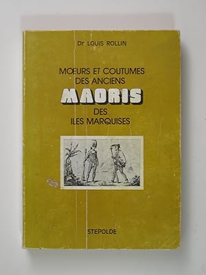 Imagen del vendedor de Moeurs et coutumes des anciens Maoris des les Marquises. a la venta por Librairie Aubry