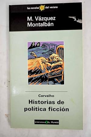 Imagen del vendedor de Carvalho, historias de poltica ficcin a la venta por Alcan Libros