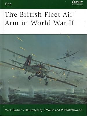Bild des Verkufers fr The British Fleet Air Arm in World War II zum Verkauf von Kenneth Mallory Bookseller ABAA