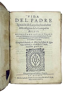 Imagen del vendedor de Vida del padre Ignacio de Loyola, fundador dela religion de la Compaa de Iesus. Escripta en latin y traducida en castellano. a la venta por Delirium Books  Susana Bardn