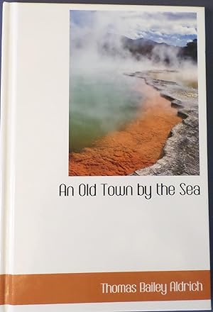 Seller image for AN OLD TOWN BY THE SEA for sale by Wilson Book Research