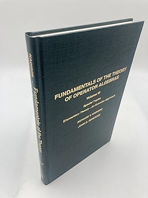 Seller image for Fundamentals of the Theory of Operator Algebras: Special Topics Volume III Elementary TheoryAn Exercise Approach for sale by thebookforest.com