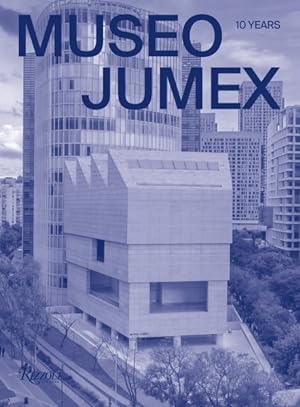 Seller image for Museo Jumex : 10 Years for sale by GreatBookPrices