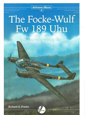 Bild des Verkufers fr The Focke-Wulf Fw 189 Uhu zum Verkauf von Kenneth Mallory Bookseller ABAA