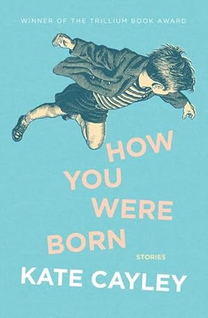 Bild des Verkufers fr How You Were Born zum Verkauf von AHA-BUCH GmbH