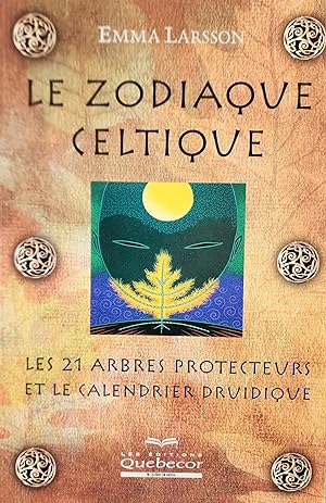 Bild des Verkufers fr Le zodiaque celtique. Les 21 arbres protecteurs et le calendrier druidique zum Verkauf von Librairie La fort des Livres
