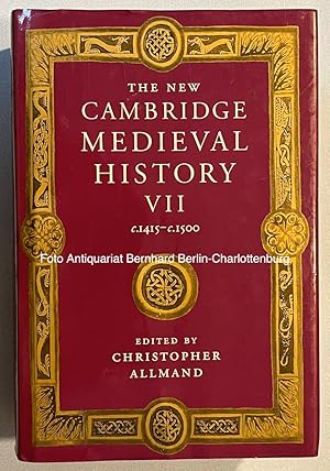 Bild des Verkufers fr The New Cambridge Medieval History (volume VII c. 1415- c. 1500) zum Verkauf von Antiquariat Bernhard