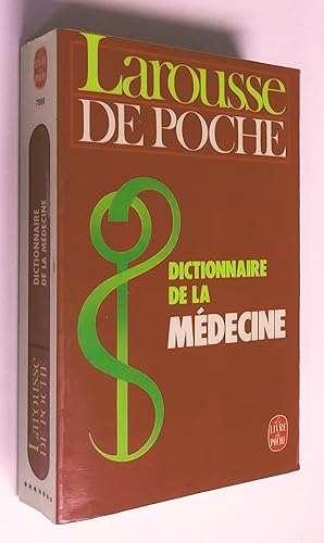 Dictionnaire de la médecine : Larousse de poche