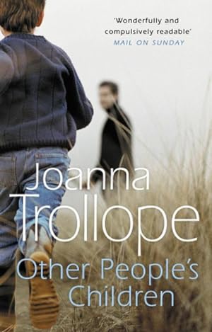 Seller image for Other People's Children : a poignant story of marriage, divorce - and stepchildren from one of Britain's best loved authors, Joanna Trollope for sale by AHA-BUCH GmbH