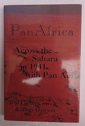 Bild des Verkufers fr PanAfrica - Across the Sahara in 1941 with Pan Am. With b/w-photos. zum Verkauf von Der Buchfreund