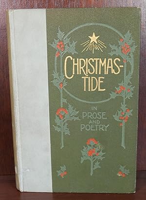 Christmas Tide in Prose and Poetry