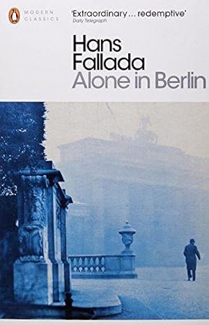 Imagen del vendedor de Alone in Berlin: Hans Fallada (Penguin Modern Classics) a la venta por WeBuyBooks 2