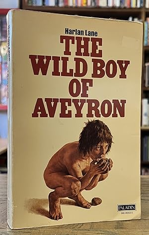 Bild des Verkufers fr The Wild Boy of Aveyron zum Verkauf von San Francisco Book Company