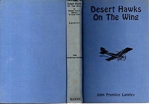 Imagen del vendedor de Desert Hawks on the Win; Or, Headed South, Algiers to Cape Town (The Aviation Series) a la venta por Dorley House Books, Inc.