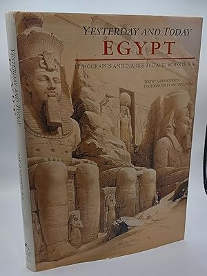 Seller image for YESTERDAY AND TODAY: EGYPT; Lithographs and Diaries by David Roberts, R.A. for sale by Blackwood Bookhouse; Joe Pettit Jr., Bookseller