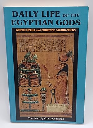 Bild des Verkufers fr DAILY LIFE OF THE EGYPTIAN GODS zum Verkauf von Blackwood Bookhouse; Joe Pettit Jr., Bookseller