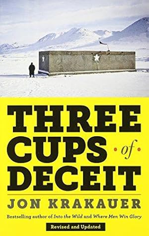 Imagen del vendedor de Three Cups of Deceit: How Greg Mortenson, Humanitarian Hero, Lost His Way a la venta por WeBuyBooks