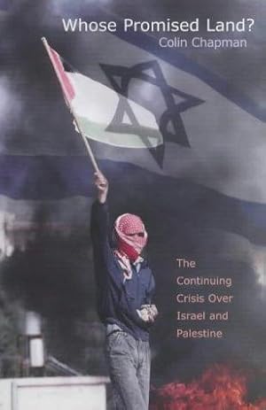 Bild des Verkufers fr Whose Promised Land?: The Continuing Crisis Over Israel and Palestine zum Verkauf von WeBuyBooks