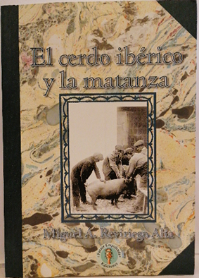 Bild des Verkufers fr El Cerdo Ibrico Y La Matanza zum Verkauf von SalvaLibros