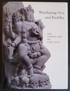 Seller image for Worshiping Siva and Buddha: The Temple Art of East Java for sale by Marc Sena Carrel
