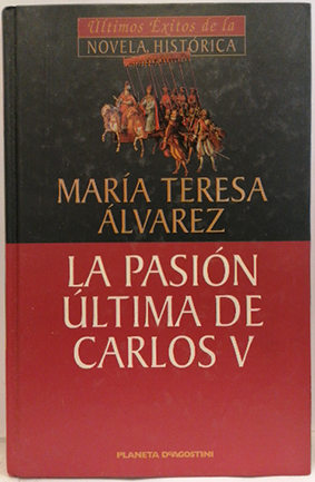 Imagen del vendedor de La Pasin ltima De Carlos V a la venta por SalvaLibros