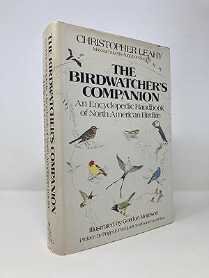 The Birdwatcher's Companion (An Encyclopedic Handbook Of North American Birdlife)