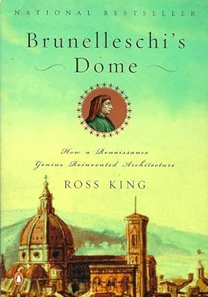 Brunelleschi's Dome: How a Renaissance Genius Reinvented Architecture