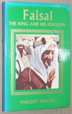 Faisal : the King and his Kingdom