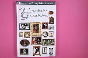Seller image for EUROPISCHES GESCHICHTSBUCH. for sale by HPI, Inhaber Uwe Hammermller