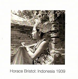 Seller image for Horace Bristol: Indonesia 1939 for sale by LEFT COAST BOOKS