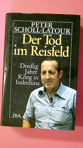 Bild des Verkufers fr DER TOD IM REISFELD. 30 Jahre Krieg in Indochina zum Verkauf von HPI, Inhaber Uwe Hammermller