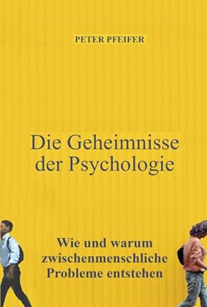 Seller image for Die Geheimnisse der Psychologie for sale by BuchWeltWeit Ludwig Meier e.K.
