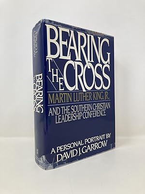 Seller image for Bearing the Cross: Martin Luther King Jr., and the Southern Christian Leadership Conference for sale by Southampton Books