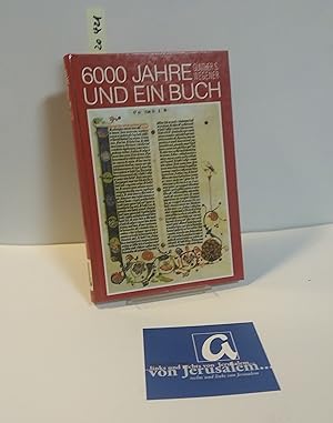 Bild des Verkufers fr 6000 Jahre und ein Buch. zum Verkauf von AphorismA gGmbH