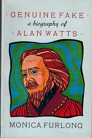 Bild des Verkufers fr Genuine Fake - A Biography of Alan Watts zum Verkauf von UHR Books