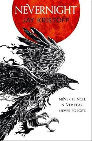 Imagen del vendedor de Nevernight: Never flinch, never fear and never forget. (The Nevernight Chronicle, Book 1) a la venta por WeBuyBooks