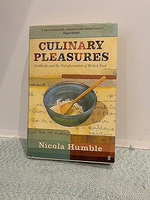 Seller image for Culinary Pleasures; Cookbooks and the Transformation of British Food for sale by Nangle Rare Books