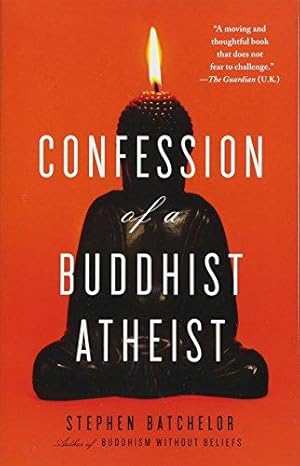 Seller image for Confession of a Buddhist Atheist for sale by WeBuyBooks