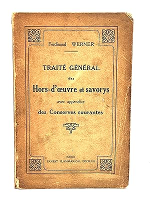 Traité Général des HORS-D'OEUVRE & SAVORYS avec appendice des Conserves courantes