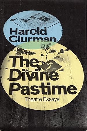 Seller image for The Divine Pastime: Theatre Essays for sale by A Cappella Books, Inc.