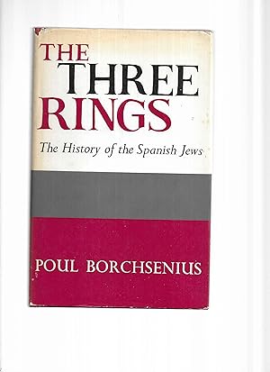 Seller image for THE THREE RINGS: The History Of The Spanish Jews. Translated By Michael Heron for sale by Chris Fessler, Bookseller