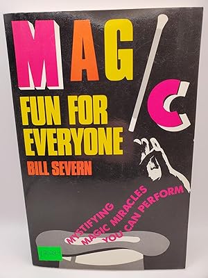 Seller image for Magic: Fun For Everyone Mystifying Magic Miracles You Can Perform for sale by Bay Used Books