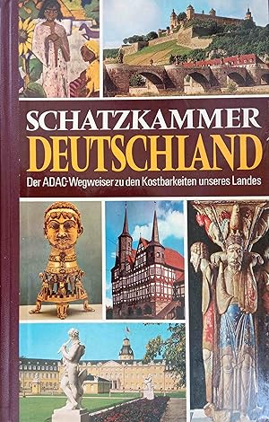 Schatzkammer Deutschland : d. ADAC-Wegweiser zu d. Kostbarkeiten unseres Landes. [dieses Buch ent...