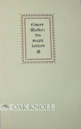 Seller image for EMERY WALKER: HIS MAGIC LANTERN for sale by Oak Knoll Books, ABAA, ILAB